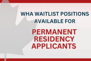 WHA Pilot Project For Permanent Residency Applicants
